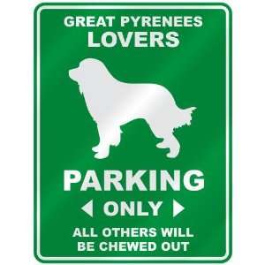 GREAT PYRENEES LOVERS PARKING ONLY  PARKING SIGN DOG