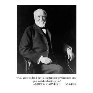 Andrew Carnegie I Just Watch What They Do. Quote 8 1/2 X 