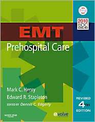 EMT Prehospital Care   Revised Reprint, (0323085334), Mark C. Henry 