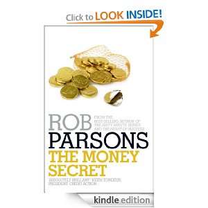 The Money Secret Rob Parsons  Kindle Store