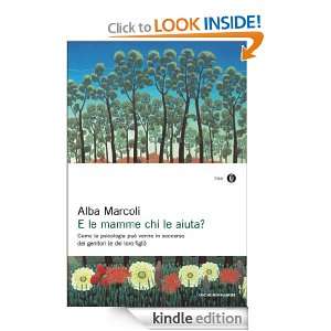 le mamme chi le aiuta? (Oscar saggi) (Italian Edition) Alba Marcoli 