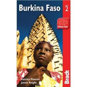 Bradt Guide Burkina Faso 2nd Ed Katrina Manson 9781841623528  
