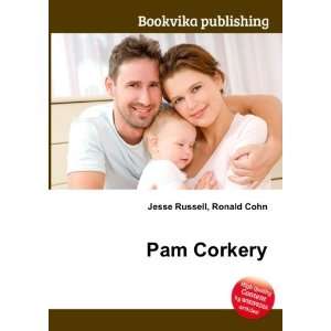  Pam Corkery Ronald Cohn Jesse Russell Books
