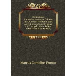   . Editas Auctiores (Italian Edition) Marcus Cornelius Fronto Books