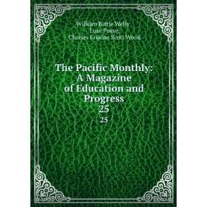  The Pacific Monthly A Magazine of Education and Progress 