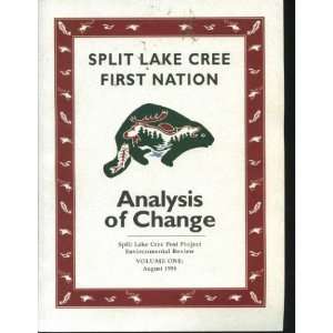  Analysis of Change  Split Lake Cree First Nation  Split Lake Cree 