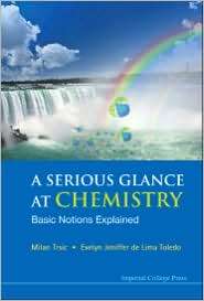 Serious Glance at Chemistry Basic Notions Explained, (1848165307 