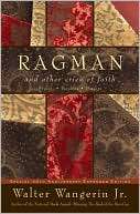   Ragman and Other Cries of Faith by Walter Wangerin 