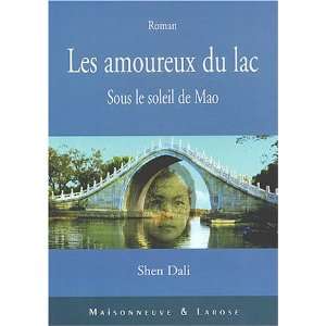  Les Amoureux du lac (9782706817908) Shen Dali Books