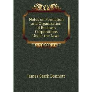  Notes on Formation and Organization of Business 