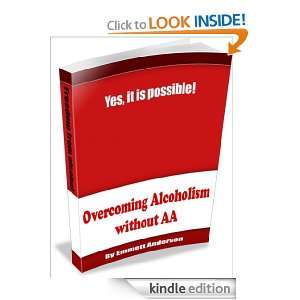  Overcoming Alcoholism without AA eBook Emmett Anderson 