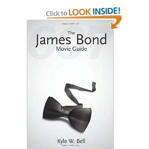  The James Bond Movie Guide [Paperback] Kyle W. Bell 