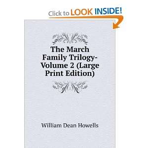   Trilogy  Volume 2 (Large Print Edition) William Dean Howells Books