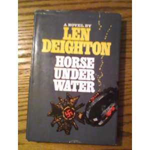  Horse Under Water Len Deighton Books