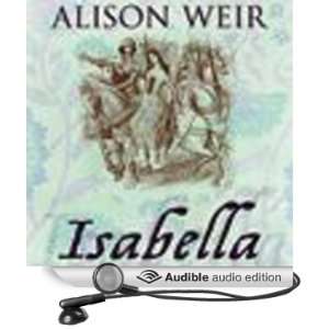  Isabella The She Wolf of France (Audible Audio Edition 