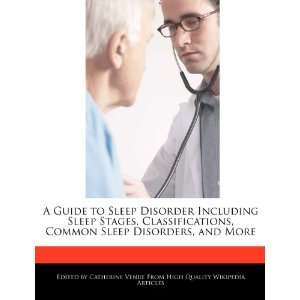  Sleep Disorder Including Sleep Stages, Classifications, Common Sleep 