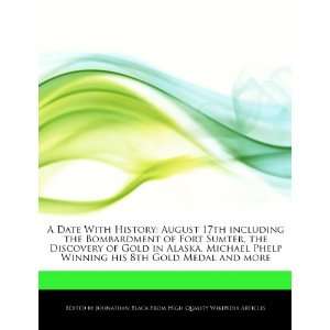  With History August 17th including the Bombardment of Fort Sumter 