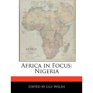  Africa in Focus Nigeria (9781171164289) Lily Welsh 