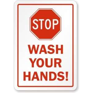  Stop Wash Your Hands (Stopsign) Aluminum Sign, 14 x 10 