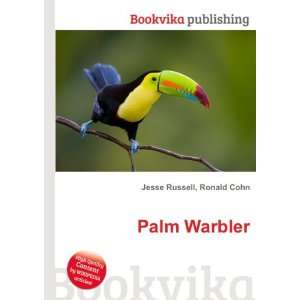 Palm Warbler Ronald Cohn Jesse Russell Books