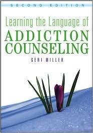 Learning the Language of Addiction Counseling, (0471479462), Geri 