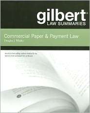 Gilbert Law Summaries on Commercial Paper & Payment Law, 16th 