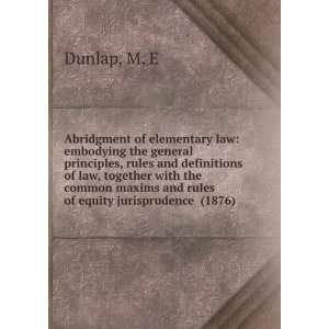   jurisprudence (1876) M. E Dunlap 9781275214071  Books