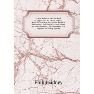   , . of the Earl by His Nephew Sir Philip Sydney Philip Sidney Books