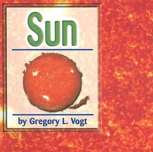   Sun by Gregory L. Vogt, Capstone Press  Paperback 