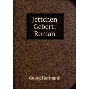  Jettchen Gebert Roman Georg Hermann Books