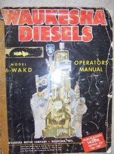 1948 Waukesha Diesel Engine 6 WAKD Operator Manual k  