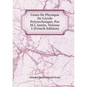   Jamin, Volume 3 (French Edition) Edmond Marie LÃ©opold Bouty