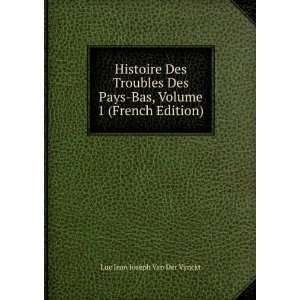   Bas, Volume 1 (French Edition) Luc Jean Joseph Van Der Vynckt Books