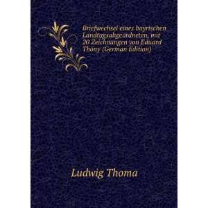   Zeichnungen von Eduard ThÃ¶ny (German Edition) Ludwig Thoma Books