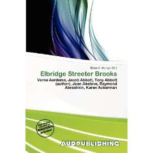  Elbridge Streeter Brooks (9786138436065) Eldon A. Mainyu Books