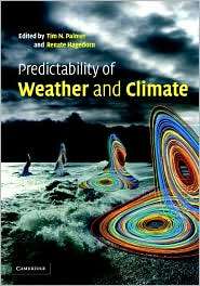 Predictability of Weather and Climate, (0521848822), Tim Palmer 