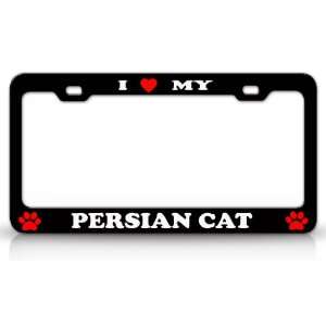  I LOVE MY PERSIAN Cat Pet Animal High Quality STEEL /METAL 