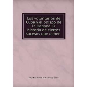 Los voluntarios de Cuba y el obispo de la Habana Ã historia de 