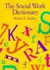 The Social Work Dictionary by Robert L. Barker (1999, Paperback)
