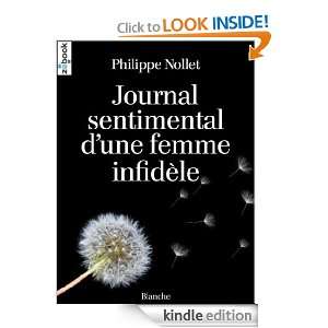 Journal sentimental dune femme infidèle (French Edition) Philippe 