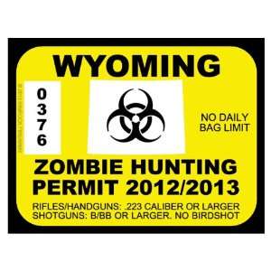  Wyoming Zombie Hunting Permit 2012 (Bumper Sticker 
