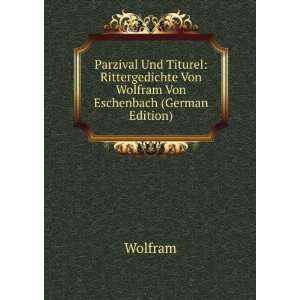   , Rittergedichte (German Edition) von Eschenbach Wolfram Books