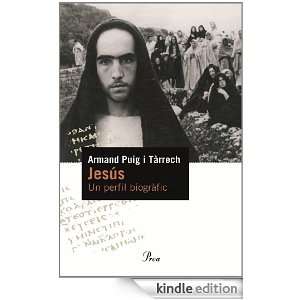 Jesús. Un perfil biogràfic (Perfils) (Catalan Edition) Puig Armand 