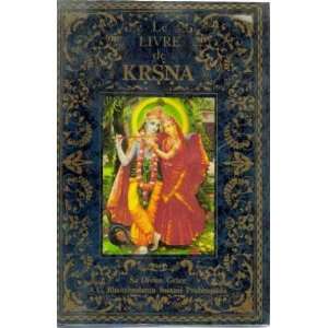  Le Livre de Krsna, un résumé complet de lillustre 