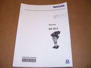 b1342) Wacker Op Manual BS50 2 Rammer Jumping Jack  