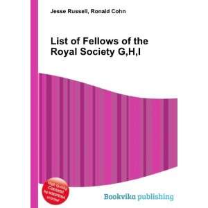   Fellows of the Royal Society G,H,I Ronald Cohn Jesse Russell Books