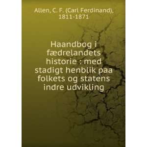   indre udvikling C. F. (Carl Ferdinand), 1811 1871 Allen Books