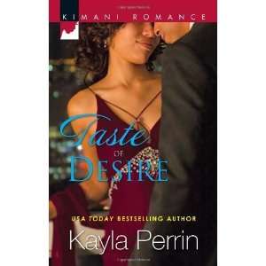  Taste of Desire (Kimani Romance) [Mass Market Paperback 