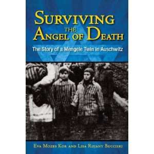  Surviving the Angel of Death The Story of a Mengele Twin 