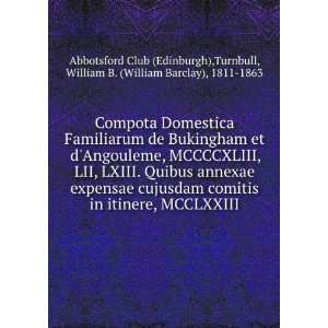 Compota Domestica Familiarum de Bukingham et dAngouleme, MCCCCXLIII 
